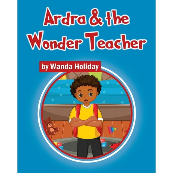 Ardra & the Wonder Teacher, (Paperback)