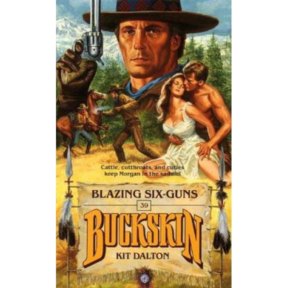 Pre-Owned Blazing Six-Guns (Buckskin) (Paperback) 0843936118 9780843936117
