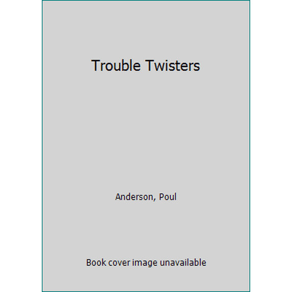 Pre-Owned Trouble Twisters (Unknown) 0425058220 9780425058220
