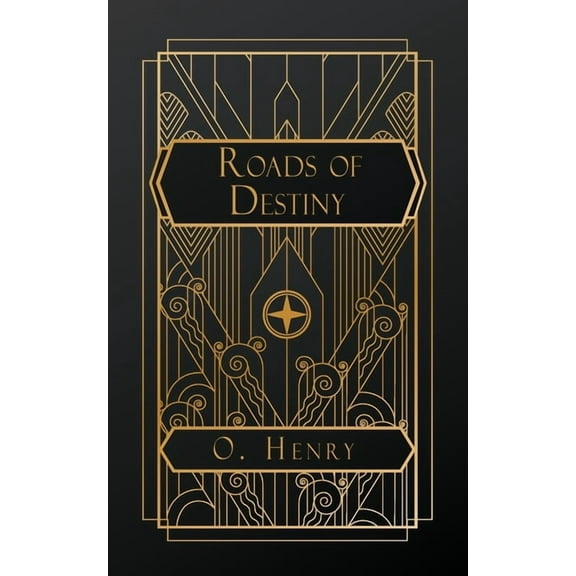 Roads of Destiny, (Paperback)