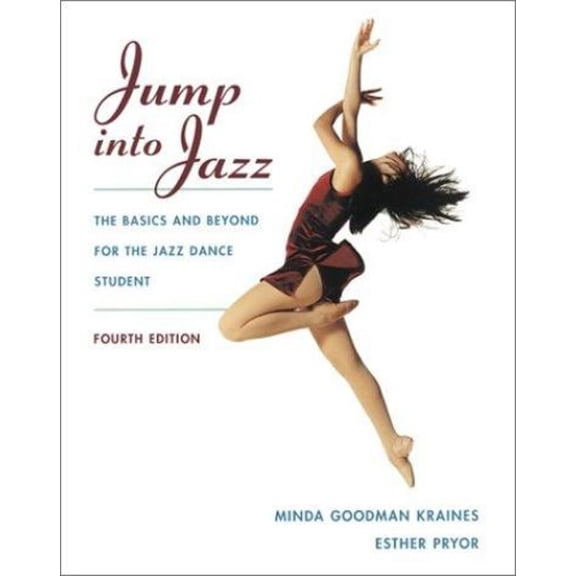 Pre-Owned Jump Into Jazz: The Basics and Beyond for Jazz Dance Students (Paperback) 0072844043 9780767419994