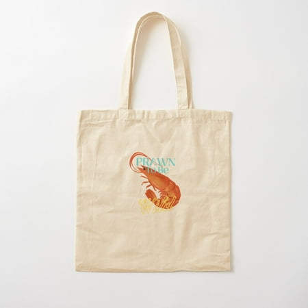 Prawn To Be Wild Merch| Prawn Shirt | Born To Be Wild | Cute Prawn Design | Funny Prawn Shirt | Aussie Humor Cotton Tote Bag Canvas Tote Bag  Family Gift For Mother  Her