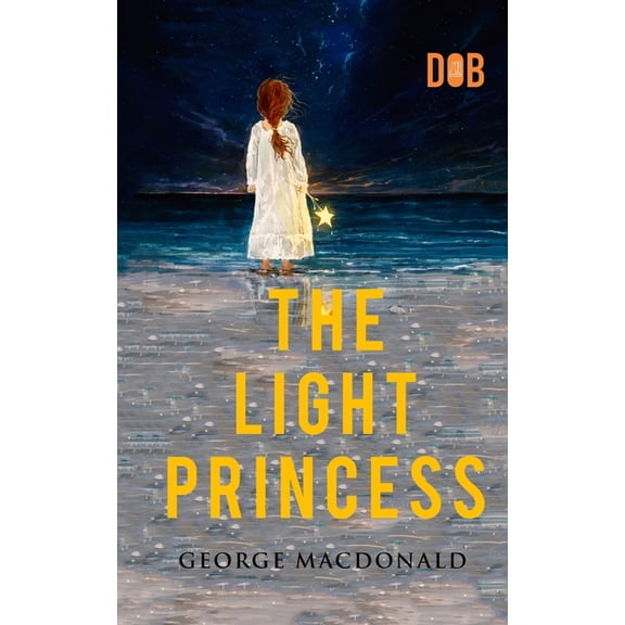 The Light Princess: By George MacDonald - Illustrated, (Paperback)