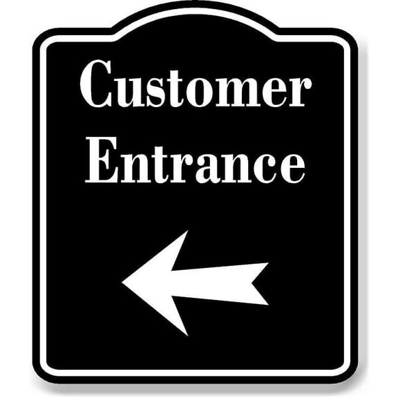 Customer Entrance Left Arrow BLACK Aluminum Composite Sign, 20"24"