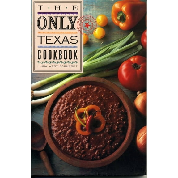 The Only Texas Cookbook, (Paperback)