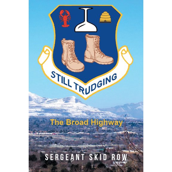 Still Trudging: The Broad Highway, (Paperback)