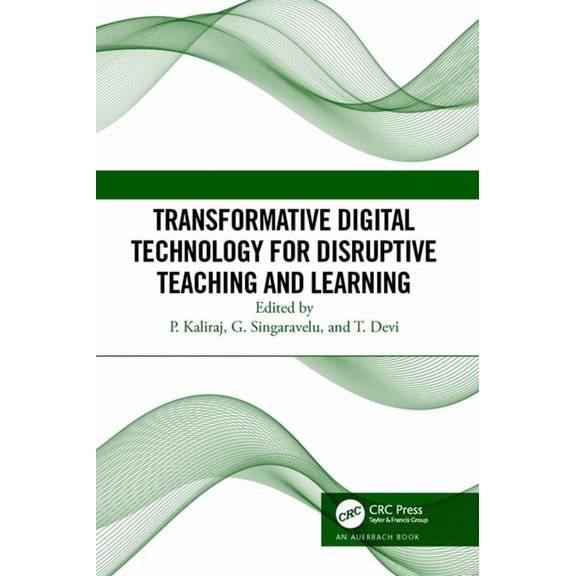 Transformative Digital Technology for Disruptive Teaching and Learning, (Hardcover)
