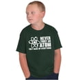 thumbnail image 5 of Never Trust an Atom Science Nerd Geek Crewneck T Shirts Boy Girl Teen Brisco Brands XS, 5 of 6