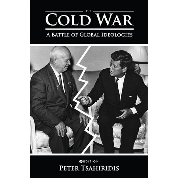 The Cold War: A Battle of Global Ideologies, (Paperback)
