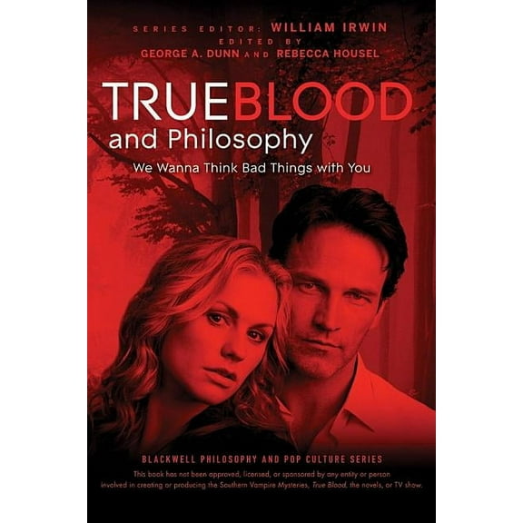 Blackwell Philosophy and Pop Culture True Blood and Philosophy, Book 27, (Paperback)