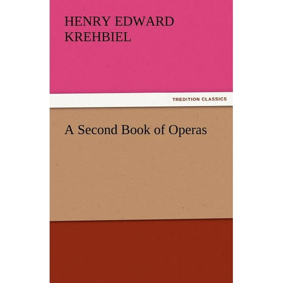 A Second Book of Operas