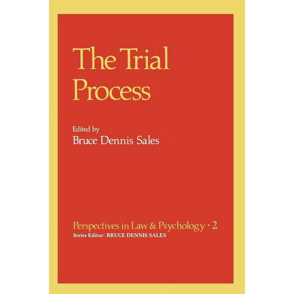 Perspectives in Law & Psychology The Trial Process, Book 2, (Paperback)