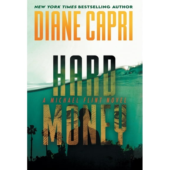 Michael Flint Hard Money: A Michael Flint Novel, Book 4, (Hardcover)