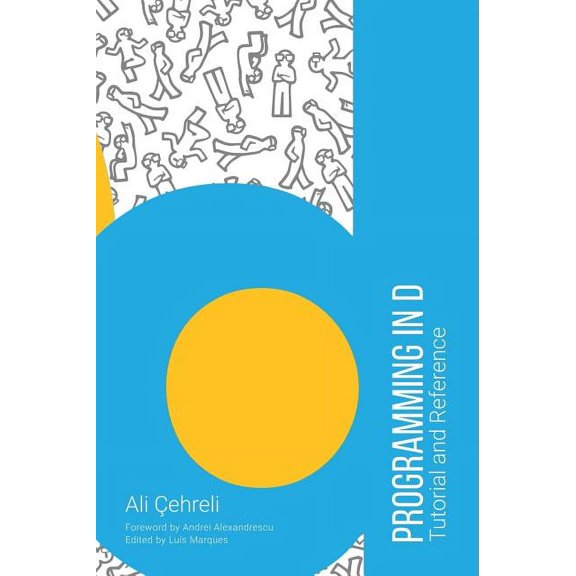 Programming in D: Tutorial and Reference, (Hardcover)