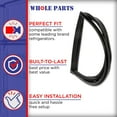 thumbnail image 6 of Whole Parts Refrigerator French Door Seal Gasket Assembly, Black Color, Part# W10436253 - Replacement & Compatible with Some Amana, Kenmore, Jenn Air, Kitchen Aid, Maytag and Whirlpool Refrigerators, 6 of 8