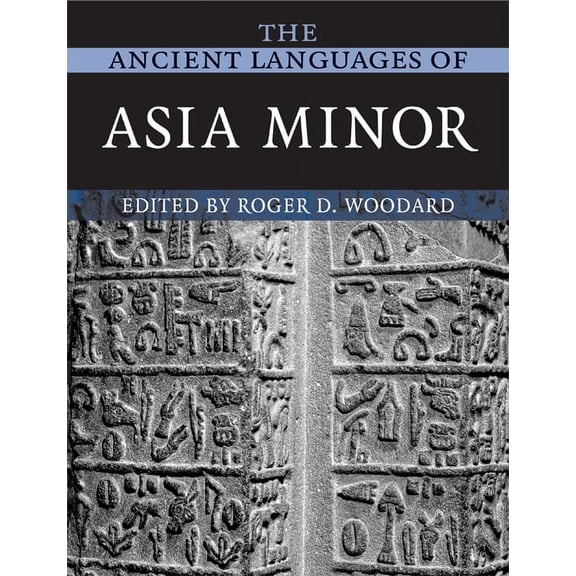 The Ancient Languages of Asia Minor, (Paperback)