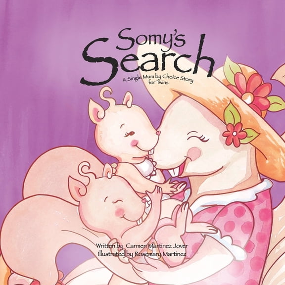 Somy's Search, a single Mum by choice story for twins, (Paperback)