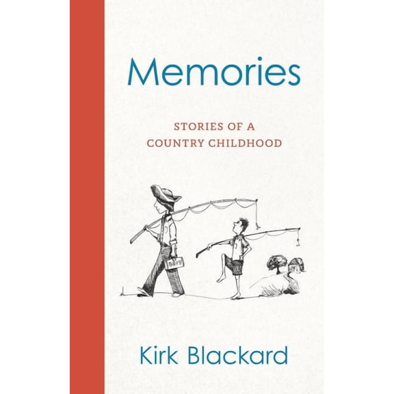 Memories: Stories of a Country Childhood, (Paperback)