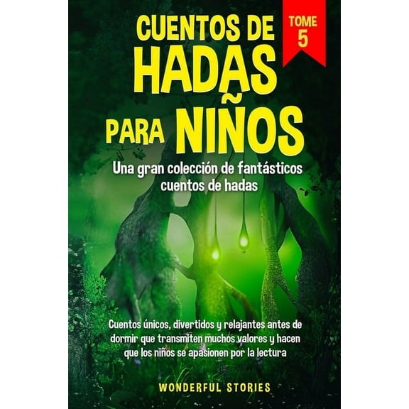 Cuentos de hadas para niños Una gran colección de fantásticos cuentos de hadas. (Vol. 5): Cuentos únicos, divertidos y r, (Paperback)
