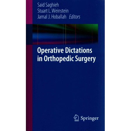 Operative Dictations in Orthopedic Surgery