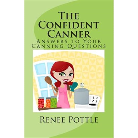 The Confident Canner (Paperback)
