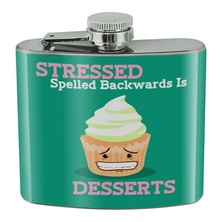 

Stressed Spelled Backwards is Desserts Funny Stainless Steel 5oz Hip Drink Kidney Flask