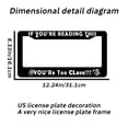 thumbnail image 2 of 2PC If You're Reading This,You're Too Close!! License Plate Prame Aluminum Rust-Proof Auto Parts License Plate Decorative Screws Fit Standard 2 Holes  U.S. License Plate, 2.2x 6.3 Inch, 2 of 7