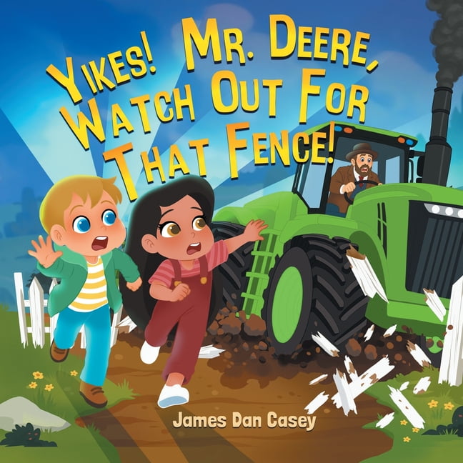Time Travel Kids 2.0 Yikes! Mr. Deere, Watch Out For That Fence!, (Paperback)
