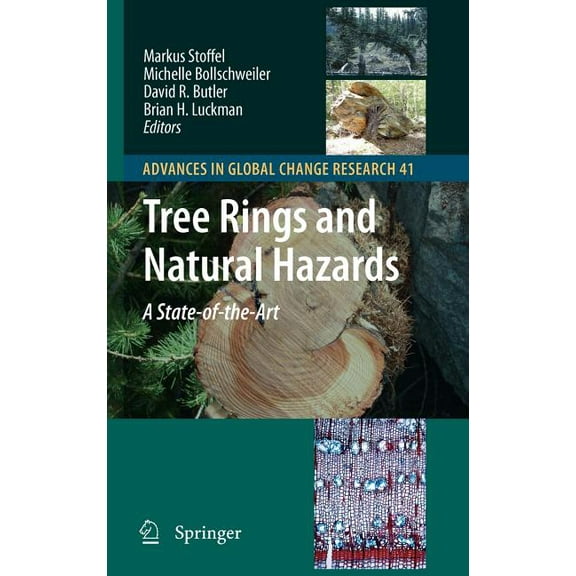 Advances in Global Change Research Tree Rings and Natural Hazards: A State-Of-The-Art, Book 41, (Hardcover)