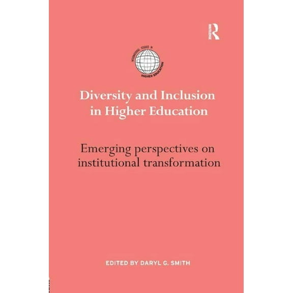 International Studies in Higher Educatio Diversity and Inclusion in Higher Education: Emerging perspectives on institutional transformation, (Paperback)
