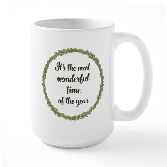 CafePress - Wonderful Time - 15 oz Ceramic Large White Novelty Mug