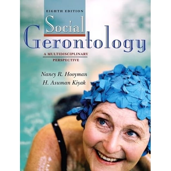 Pre-Owned Social Gerontology: A Multidisciplinary Perspective: United States Edition Paperback