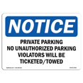 thumbnail image 1 of SignMission OS-NS-P-1014-L-17821 OSHA Notice Sign - Stationnement Privé Non Autorisé, 1 of 1