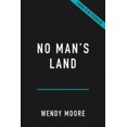 thumbnail image 3 of No Man's Land : The Trailblazing Femmes Couverture Rigide 2020 Wendy Moore, 3 of 3