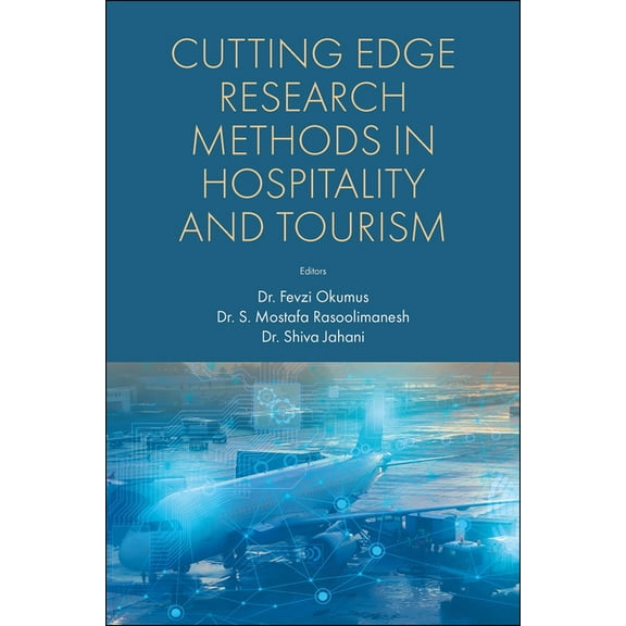 Cutting Edge Research Methods in Hospitality and Tourism, (Hardcover)