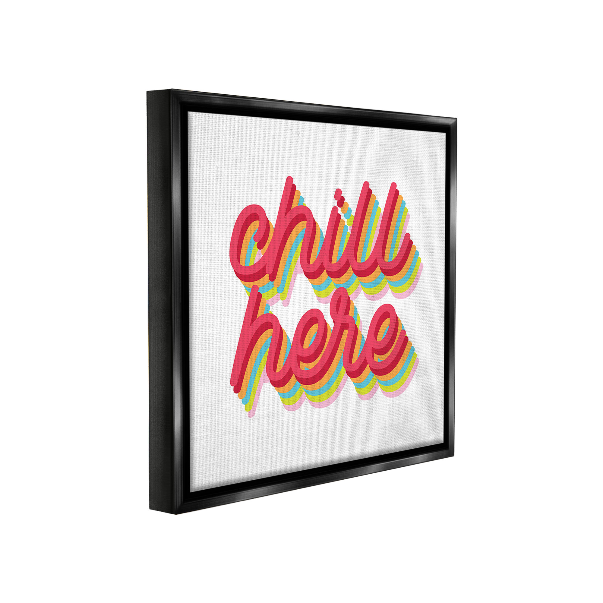 Stupell Industries Retro Chill Here Typography Painting Black Floater Framed Canvas Art Print Wall Art, 25 x 25