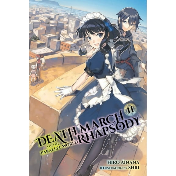 Death March to the Parallel World Rhapso Death March to the Parallel World Rhapsody, Vol. 11 (Light Novel), Book 11, (Paperback)
