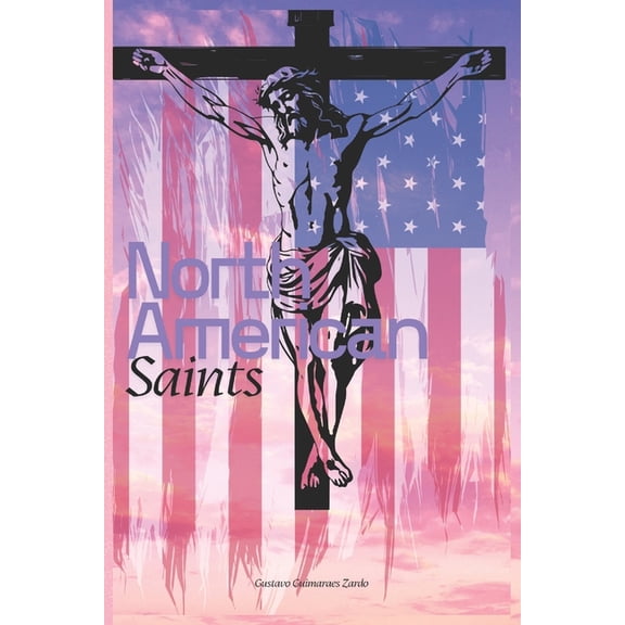 North American Saints, (Paperback)
