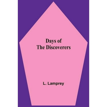 Days of the Discoverers, (Paperback)