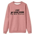 thumbnail image 3 of Shadoumai I Put My Book Down To Be Here Sweatshirt For Womens Fashion Casual Letter Printed Round Neck Long Sleeve Hoodie Top, 3 of 3