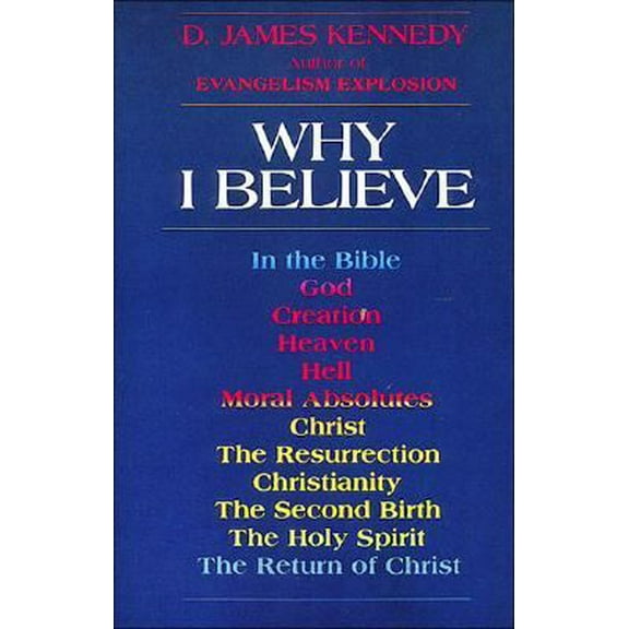 Pre-Owned Why I Believe (Paperback) 0849929431 9780849929434