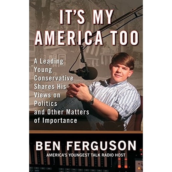 Pre-Owned It's My America Too: A Leading Young Conservative Shares His Views on Politics and Other Matters of Importance (Hardcover) 0060590114 9780060590116