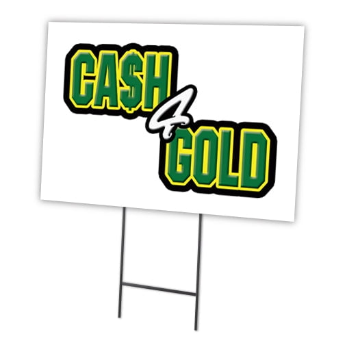 Cash For Gold 24" x 36" Yard Sign & Stake | Advertise Your Business | Stake Included Image On Front Only | Made in The USA