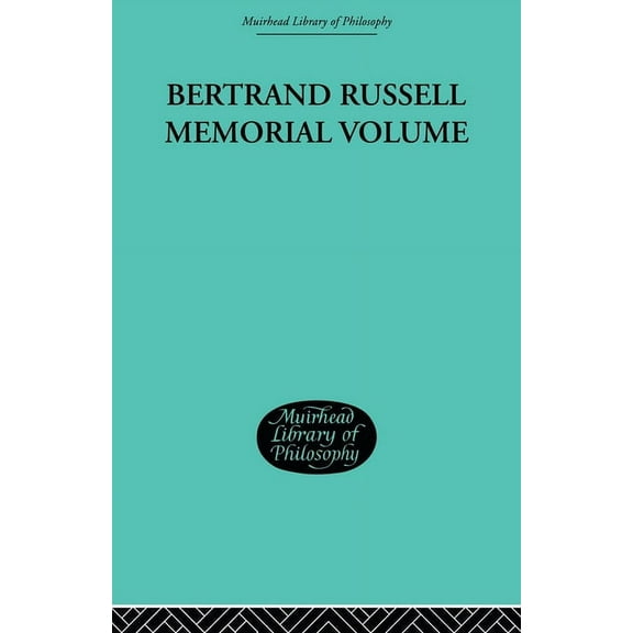 Muirhead Library of Philosophy Bertrand Russell Memorial Volume, Book 22, (Paperback)