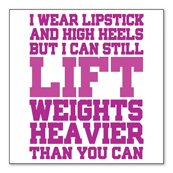 DistinctInk Custom Bumper Sticker - 10" x 10" Decorative Decal - White Background - Lipstick & High Heels Can Life Weights Heavier