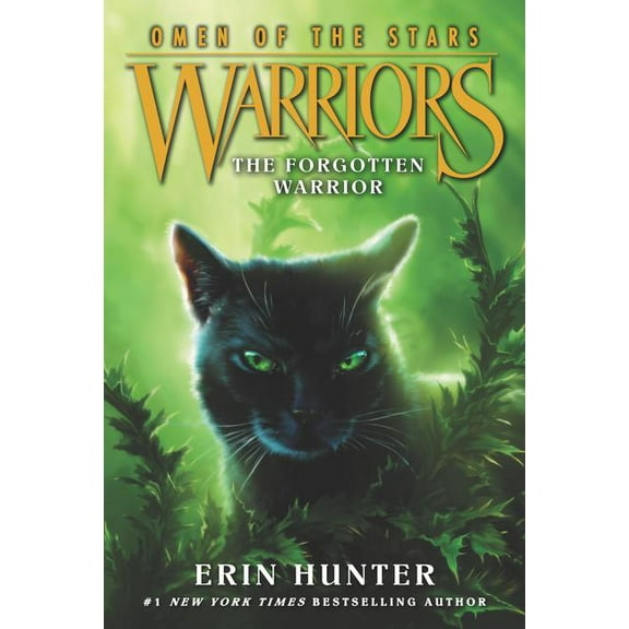 Warriors: Omen of the Stars Warriors: Omen of the Stars #5: The Forgotten Warrior, Book 5, (Paperback)