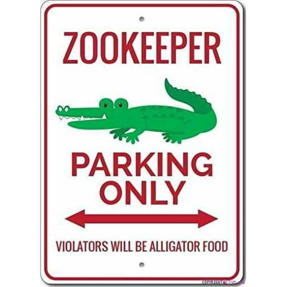 Retro Metal Tin Sign Novelty Zookeeper Parking Zoo Room Decor Alligator Alligator Sign Exterior Outdoor & Indoor Home Cave Garage bar Wall Decoration Vintage Aluminum Sign 8 X 12 INCH