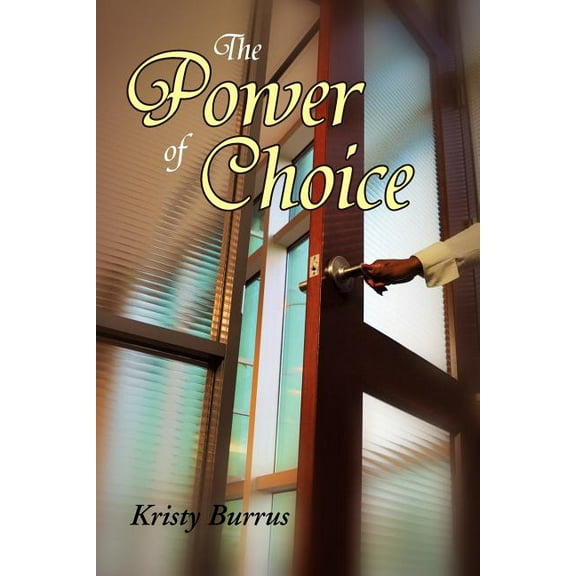 The Power of Choice (Paperback)