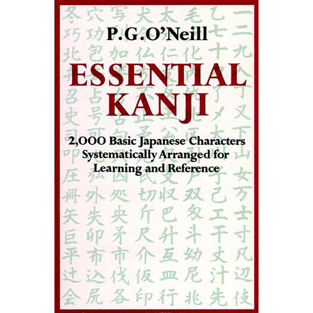 Essential Kanji : 2,000 Basic Japanese Characters Systematically
