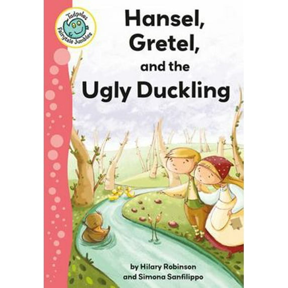 Pre-Owned Hansel, Gretel, and the Ugly Duckling (Hardcover) 0778711579 9780778711575